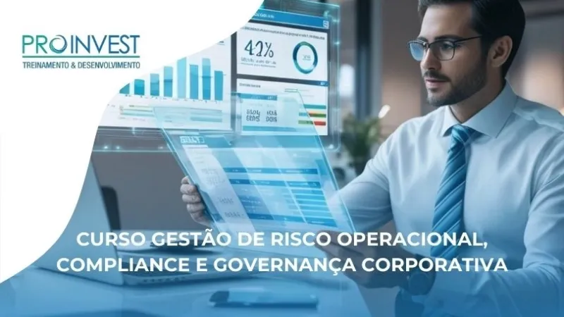 Curso Gestão de Risco Operacional, Compliance e Governança Corporativa: Conceitos e Casos Práticos